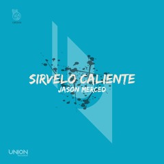 UR344 Jason Merced "Sirvelo Caliente" *preview