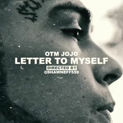 OTM JOJO - Letter To Myself (Bounce Out Records Excluisve)