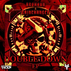 BroHaun x GAINCHANGER - Double Down