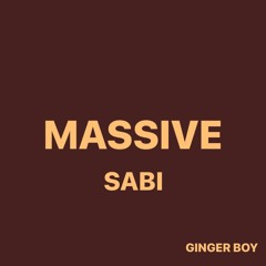 MASSIVE SABI