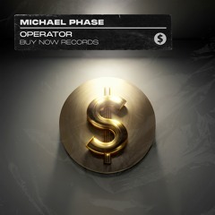 Michael Phase - Operator (FREE DOWNLOAD)