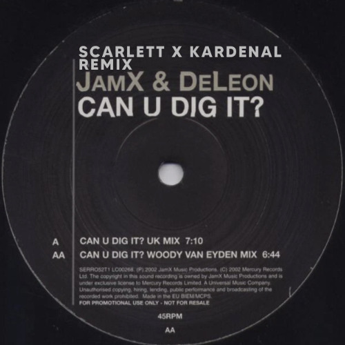 JamX & DeLeon - Can U Dig It (SCARLETT X KARDENAL Remix)