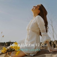 Đừng Hỏi Em Vì Sao