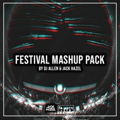 EDM Festival Mashup Pack by DJ Allen & Jack Hazel 2021 Preview : Free DL