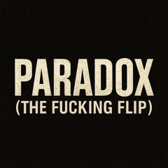 fucking-paradox-(the-fucking-flip).mp3