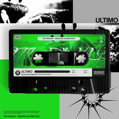 The Prodigy - Breathe (ULTIMO Edit)[FREE DL]