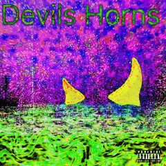 Devil's Horns Prod. Tyko Vain