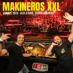 Alex & Giro Makineros XXL 2024 - FABRIK (Madrid)