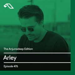 The Anjunadeep Edition 476 with Arley