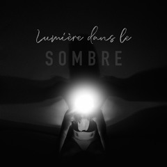 Stream lumière sombre music  Listen to songs, albums, playlists for free  on SoundCloud