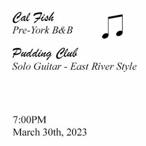 033023 - Pudding Club & Cal Fish Live @ King's Leap