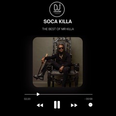 SOCA KILLA - The Best Of Mr. Killa