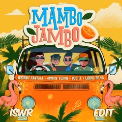 MAMBO JAMBO - ISWR (Edit) (Buy/Free DL)