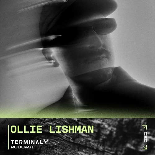 Terminal V Podcast 080 || Ollie Lishman