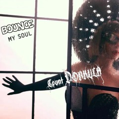 Count Donkula vs Beyoncé - Bounce My Soul