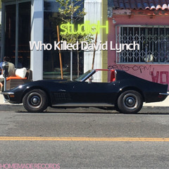 Who Killed David Lynch