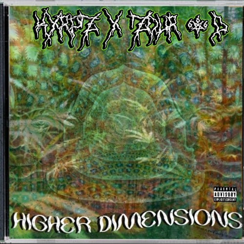 ZOUR D X KXRPZ - HIGHER DIMENSIONS (PROD.ROTTEN)