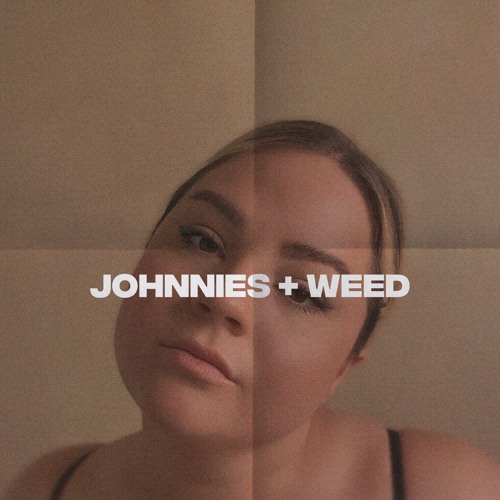 Johnnies + Weed