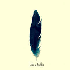 like a feather