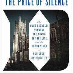 EPUB Download The Price Of Silence The Duke Lacrosse Scandal, The Power Of