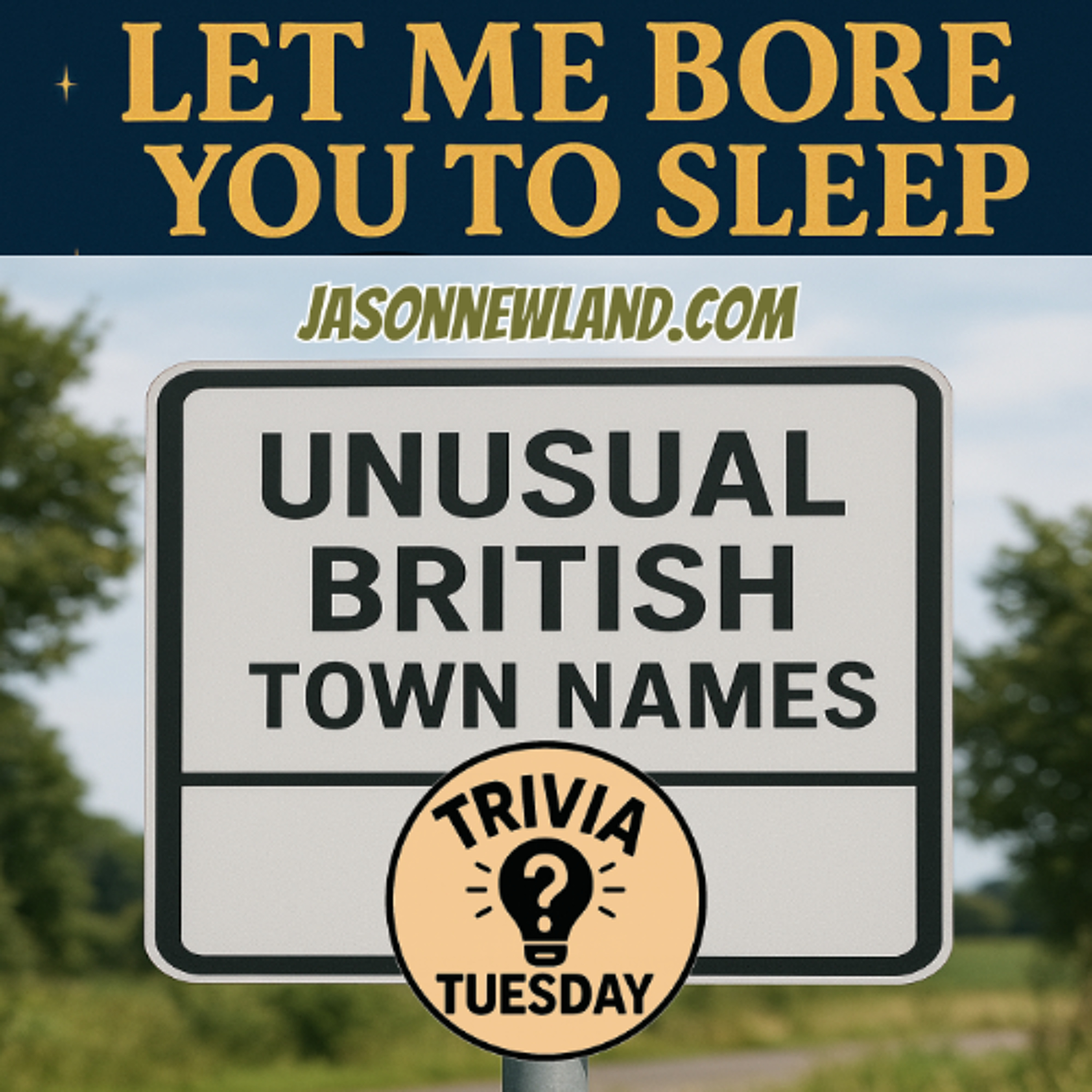 (no music) Unusual British Town Names | Trivia Tuesday | LMBYTS #1487 | Jason Newland | 11th November 2025