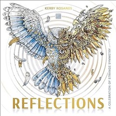 PDF/Ebook Reflections: A Celebration of Strange Symmetry BY Kerby Rosanes (Author)