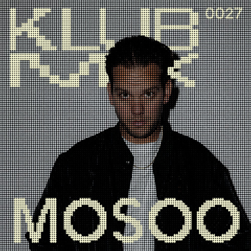 KLUB MIX 027 BY MOSOO