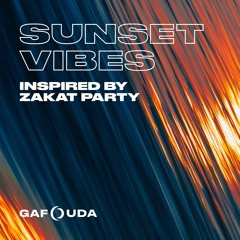 Sunset Vibes Mix — Inspired by Zakat Party