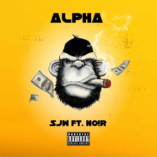 Alpha - SJW ft. NO!R (Prod.N4Beats)