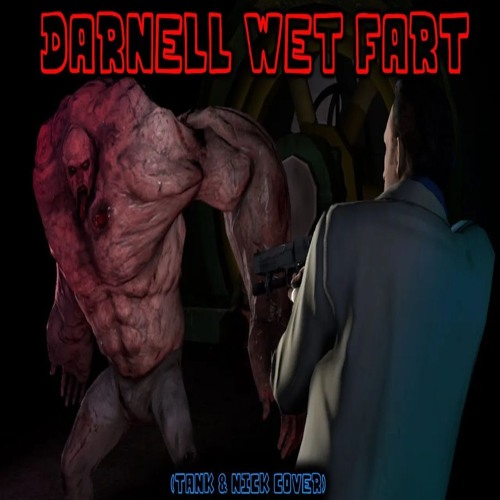 Darnell Wet Fart But Tank And Nick Sing It (D.W.F L4D2 Cover) - FNF Cover by Sergeant