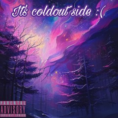 Its Cold Outside (prod. wayza)