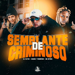 SEMBLANTE DE CRIMINOSO feat. Mc Myres & Mr bim ( DJ CAYOO & ISABELY THOMPSON )