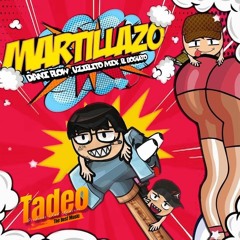 MARTILLAZO - Dani Flow, Uzielito Mix & El Bogueto (Moomabhton Remix - Tadeo Producer)