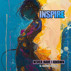 Never Have I Known