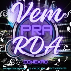 VEM PRA RDA - Dj's Ronisin Do Prb - Vw Do Psj - Mt Marques