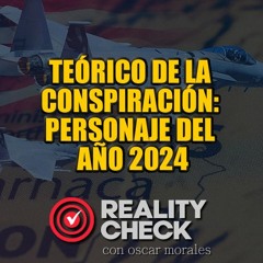 TEORICO DE LA CONSPIRACIÓN - PERSONAJE DEL AÑO 2024