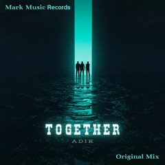ADIK - Together