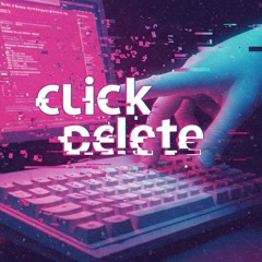 click delete (PROD BY PUDA BEATS)