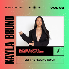 ★ LET'S PUSH THE FEELING GO ON [KAYLA BRUNO MASHUP] ★