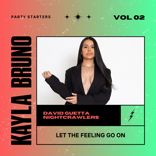 ★ LET'S PUSH THE FEELING GO ON [KAYLA BRUNO MASHUP] ★