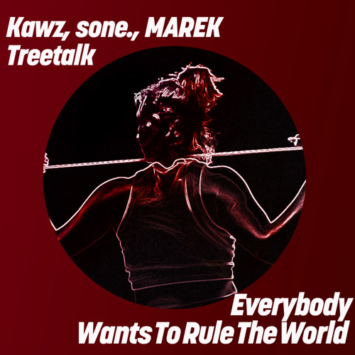 Everybody Wants To Rule The World (Extended Mix)