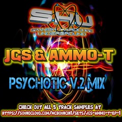 JGS & AMMO-T - PSYCHOTIC V.2 - MASTER