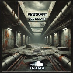 Siggbert B2b Belair - OctaCore Sound
