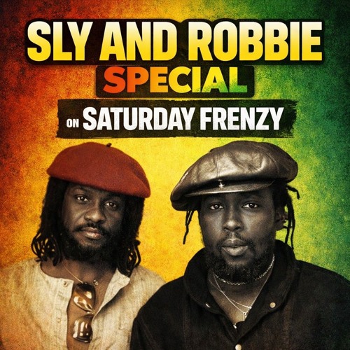 Stream SLY AND ROBBIE TRIBUTE [SATURDAY FRENZY] by CHUNGY_STYLZ