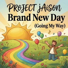 Brand New Day (Going My Way)