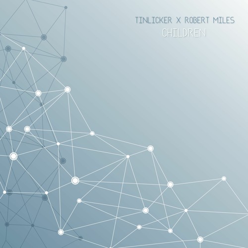 Tinlicker x Robert Miles - Children (Edit)