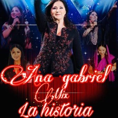 ANA GABRIEL MIX LA HISTORIA DJTEKATE
