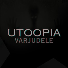 Utoopia - Varjudele