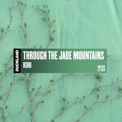 Kori - Through The Jade Mountains [Free Download]