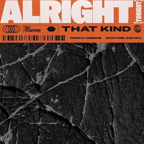 Artwork for the song THAT KIND - Alright (Tonight) by THAT KIND on Next Sound